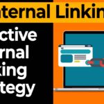 Effective Internal Linking Strategy