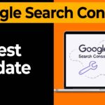 Google Search Console Latest Update