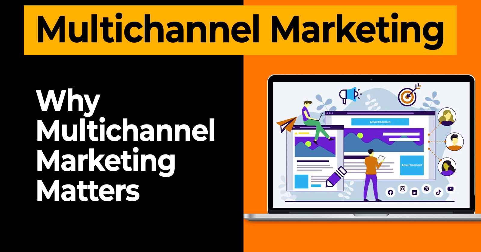 Why Multichannel Marketing Matters